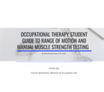 Occupational Therapy Student Guide to Range of Motion and Manual Muscle Strength Testing